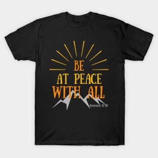 Be at Peace with All T-Shirt